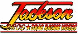 Jackson Bros Drag Racing Videos